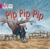 Pip Pip Pip: Band 01a/Pink a - Zoë Clarke - cover