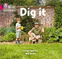 Dig it: Band 01b/Pink B - Leilani Sparrow - cover