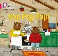 Pop Pop Pop!: Band 01b/Pink B - Catherine Baker - cover