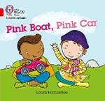 Pink Boat, Pink Car: Band 02b/Red B