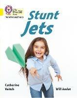 Stunt Jets: Band 03/Yellow - Catherine Veitch - cover