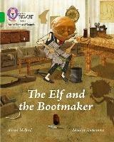 The Elf and the Bootmaker: Band 05/Green - Alison Milford - cover