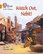 Watch Out, Nebit!: Band 06/Orange