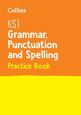 KS1 Grammar, Punctuation and Spelling SATs Practice Question Book: For the 2023 Tests - Collins KS1 - cover