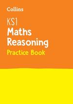 KS1 Maths Reasoning SATs Practice Question Book: For the 2023 Tests