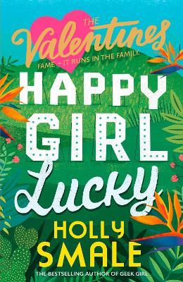 Happy Girl Lucky - Holly Smale - cover