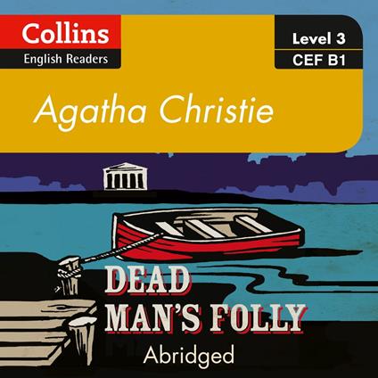 Dead Man’s Folly: B1 (Collins Agatha Christie ELT Readers)