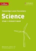 Lower Secondary Science Student's Book: Stage 7 - Mark Levesley,Chris Meunier,Fran Eardley - cover