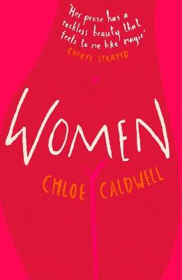 Women - Chloe Caldwell - cover