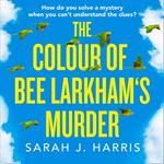 The Colour of Bee Larkham’s Murder: The Richard & Judy Book Club pick – extraordinary and uplifting