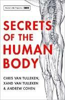 Secrets of the Human Body - Chris van Tulleken,Xand van Tulleken,Andrew Cohen - cover