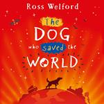 The Dog Who Saved the World