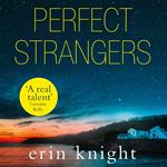 Perfect Strangers: An unputdownable read full of gripping secrets and twists