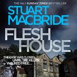 Flesh House: The International Bestseller (Logan McRae, Book 4)