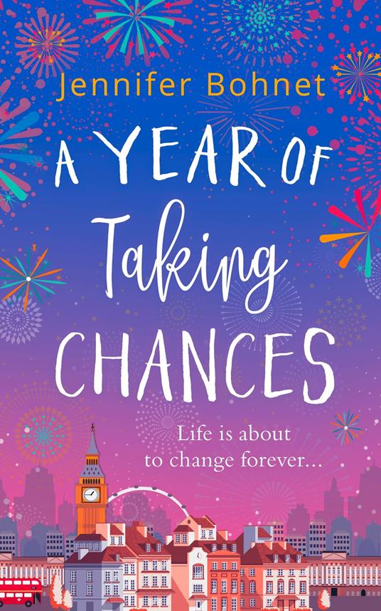 A Year of Taking Chances: A gorgeously uplifting, feel good read