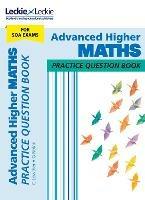 Advanced Higher Maths: Practise and Learn Sqa Exam Topics - Graeme Nolan,Leckie - cover