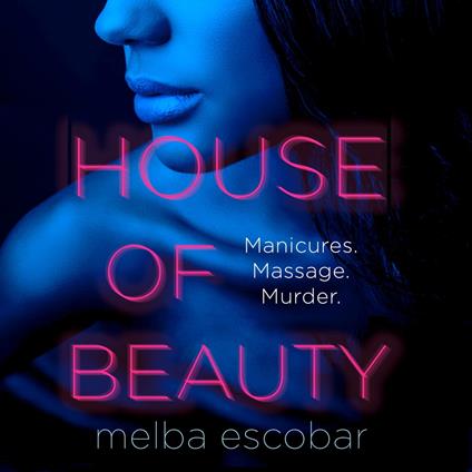 House of Beauty: The Colombian crime sensation and bestseller