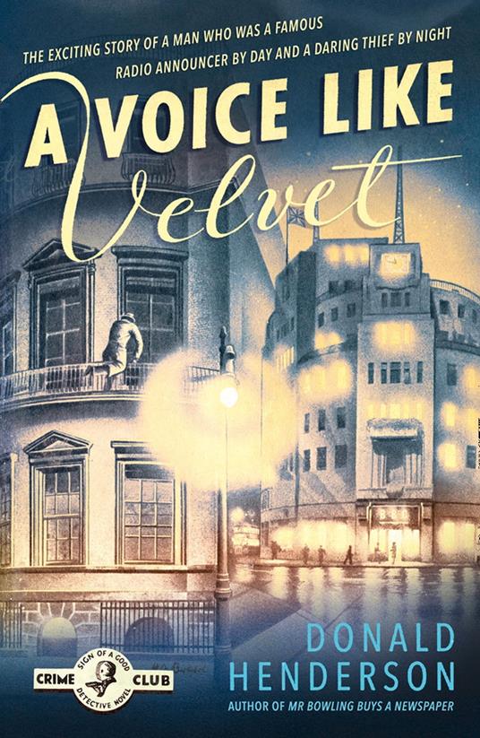 A Voice Like Velvet (Detective Club Crime Classics)