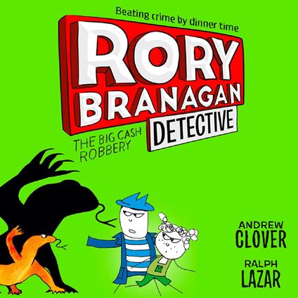 The Big Cash Robbery (Rory Branagan (Detective), Book 3)