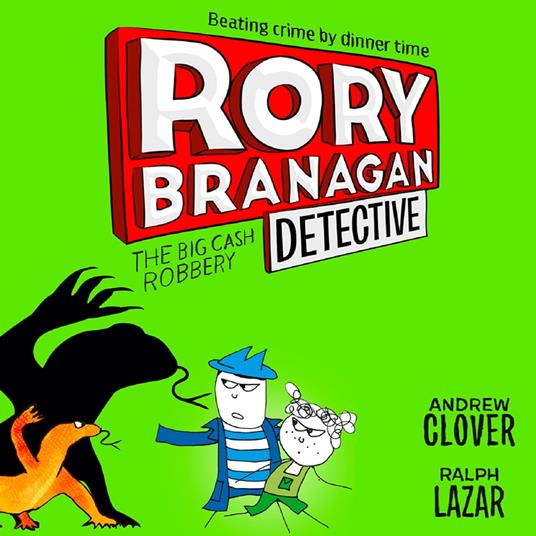 The Big Cash Robbery (Rory Branagan (Detective), Book 3)