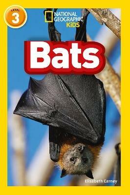 Bats: Level 3 - Elizabeth Carney,National Geographic Kids - cover