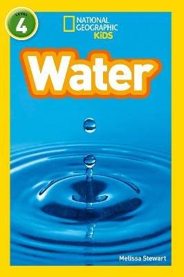 Water: Level 4 - Melissa Stewart,National Geographic Kids - cover