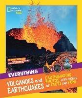 Everything: Volcanoes and Earthquakes - National Geographic Kids - cover
