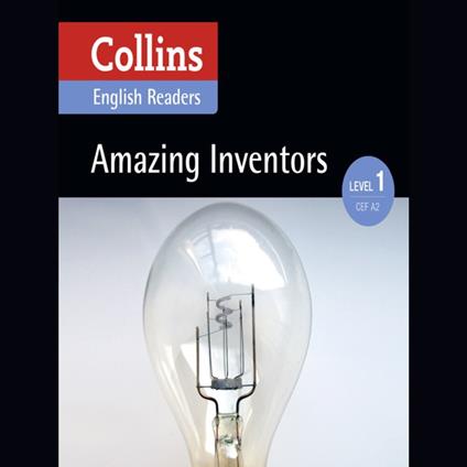 Amazing Inventors: A2 (Collins Amazing People ELT Readers)