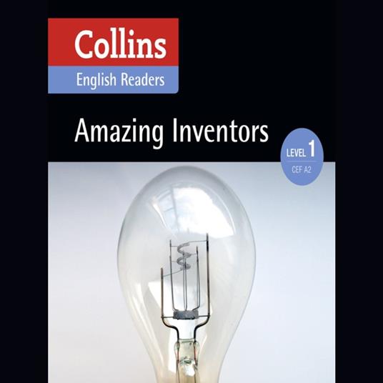 Amazing Inventors: A2 (Collins Amazing People ELT Readers)