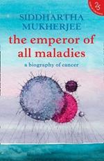 The Emperor of All Maladies