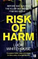 Risk of Harm - Lucie Whitehouse - cover