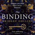 The Binding: THE #1 FICTION BESTSELLER and spellbinding historical fantasy novel from the author of THE BETRAYALS