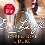 Dare to Love a Duke: The unmissable sexy historical romance for 2025. Perfect for fans of Bridgerton (Shady Ladies of London, Book 3)