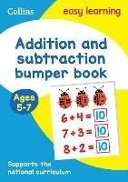 Addition and Subtraction Bumper Book Ages 5-7: Ideal for Home Learning