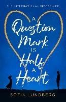 A Question Mark is Half a Heart