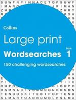 Large Print Wordsearches book 1: 150 Easy-to-Read Themed Wordsearch Puzzles