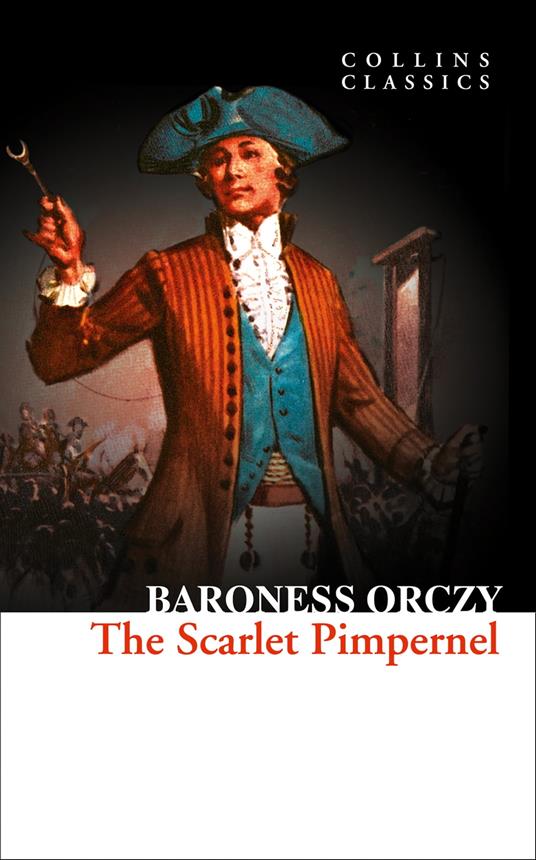 The Scarlet Pimpernel (Collins Classics)