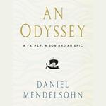 An Odyssey: A Father, A Son and an Epic: SHORTLISTED FOR THE BAILLIE GIFFORD PRIZE 2017