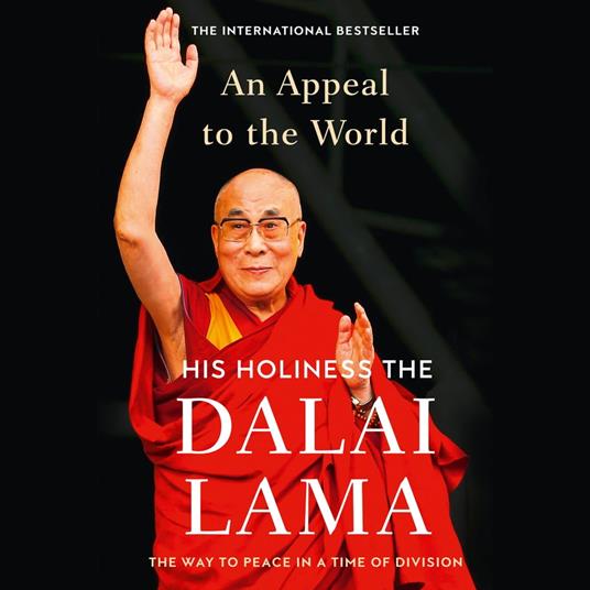 An Appeal to the World: The Way to Peace in a Time of Division