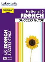 National 5 French Success Guide: Revise for Sqa Exams