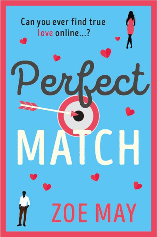 Perfect Match: The bestselling laugh-out-loud romantic comedy you won’t be able to be put down!