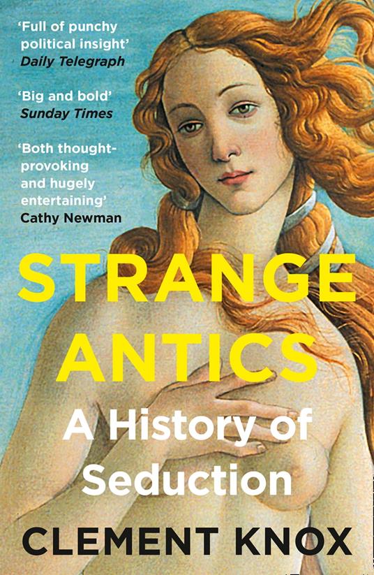 Strange Antics: A History of Seduction