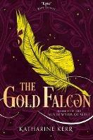 The Gold Falcon - Katharine Kerr - cover