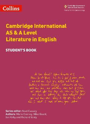 Cambridge International AS & A Level Literature in English Student's Book - Maria Cairney,Mike Gould,Ian Kirby - cover