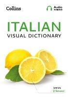 Italian Visual Dictionary: A Photo Guide to Everyday Words and Phrases in Italian - Collins Dictionaries - cover