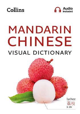 Mandarin Chinese Visual Dictionary: A Photo Guide to Everyday Words and Phrases in Mandarin Chinese - Collins Dictionaries - cover