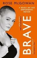 Brave - Rose McGowan - cover