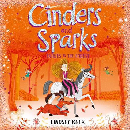 Cinders and Sparks: Fairies in the Forest