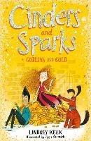 Cinders and Sparks: Goblins and Gold - Lindsey Kelk - cover