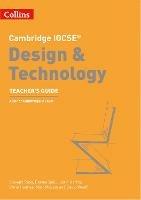 Cambridge IGCSE (TM) Design & Technology Teacher's Guide